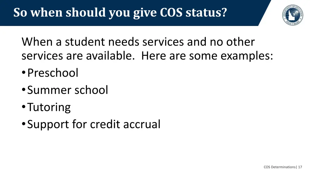 so when should you give cos status