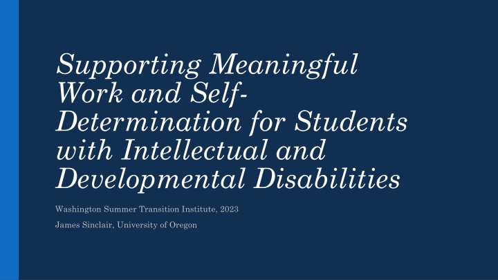 supporting meaningful work and self determination