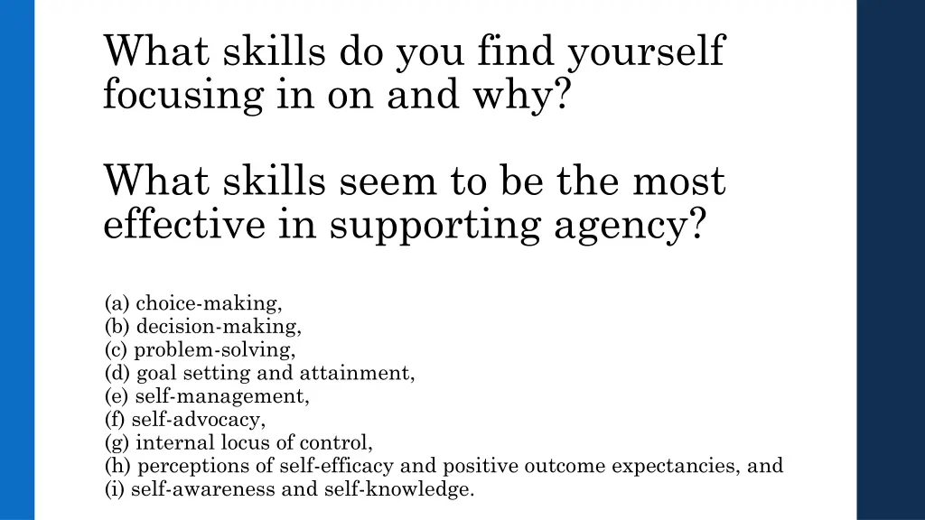 what skills do you find yourself focusing