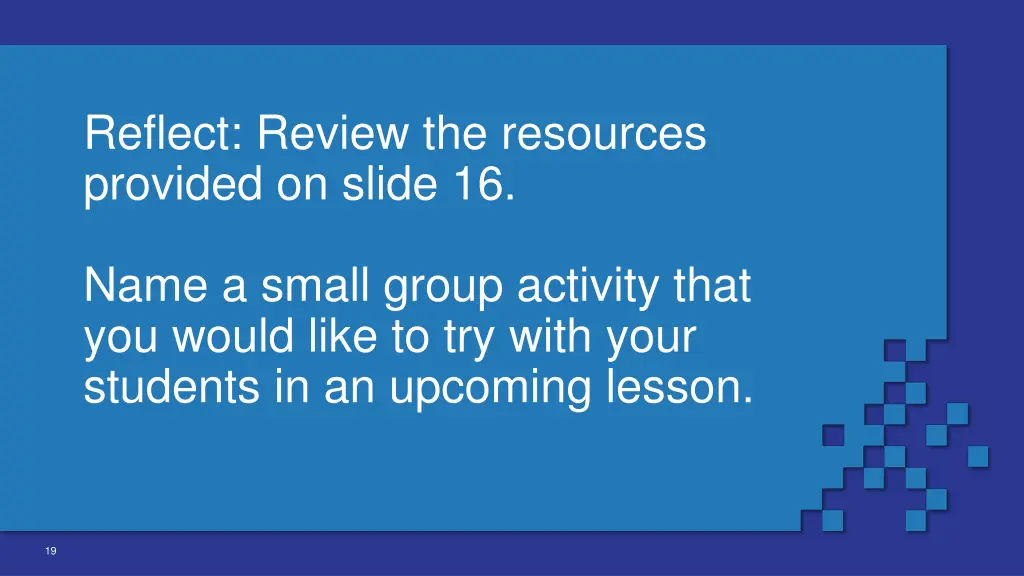 reflect review the resources provided on slide 16