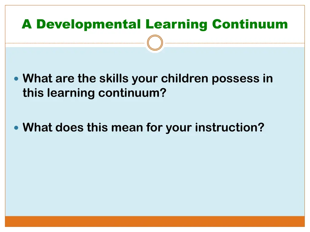 a developmental learning continuum