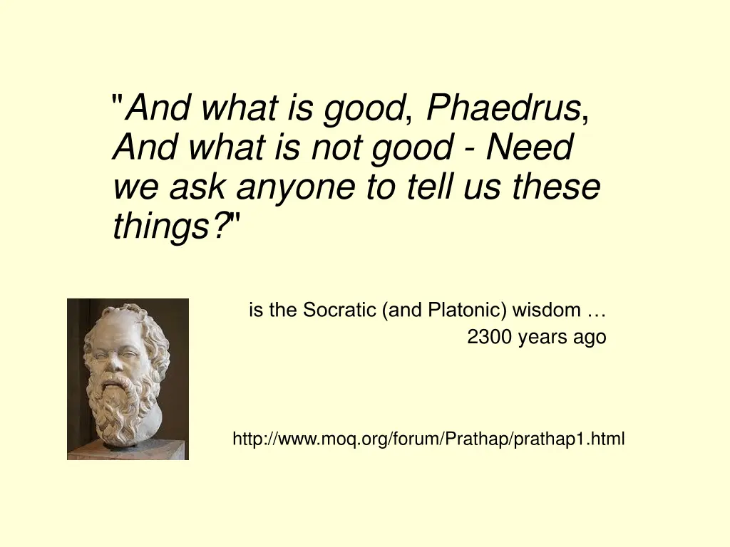 and what is good phaedrus and what is not good