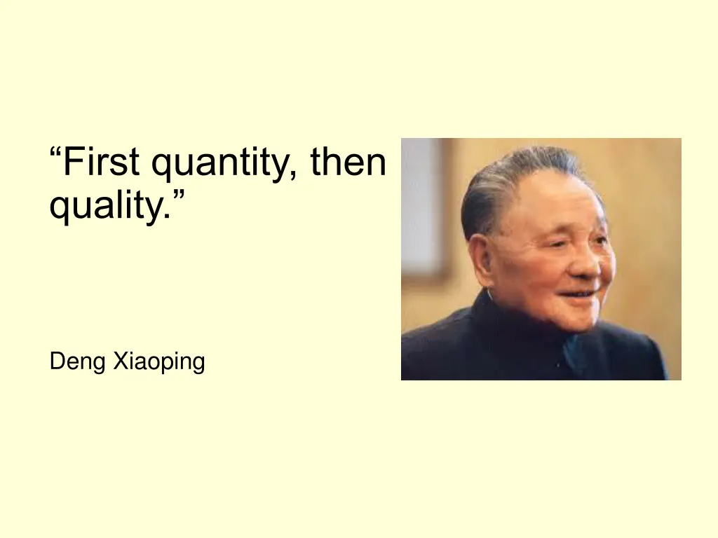 first quantity then quality