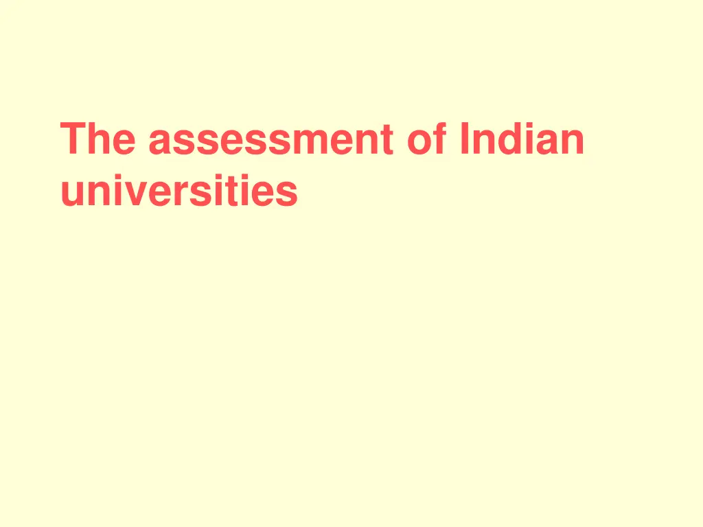 the assessment of indian universities