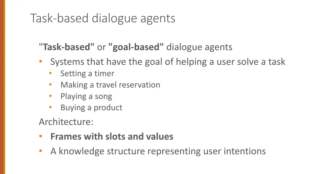 task based dialogue agents