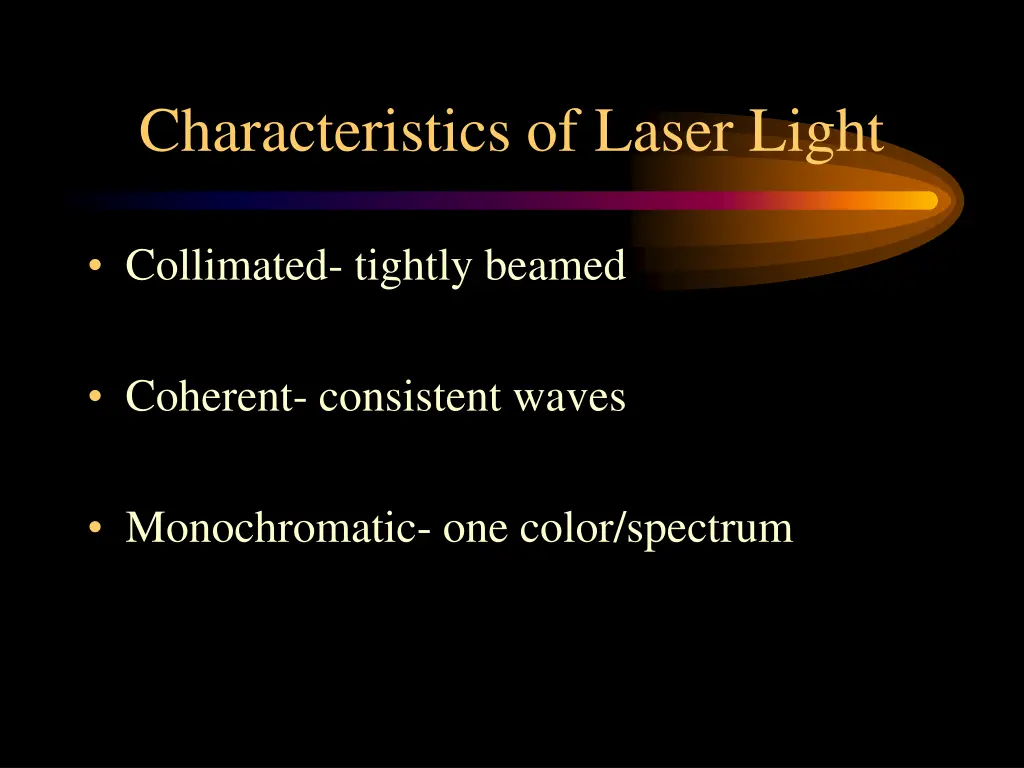 characteristics of laser light
