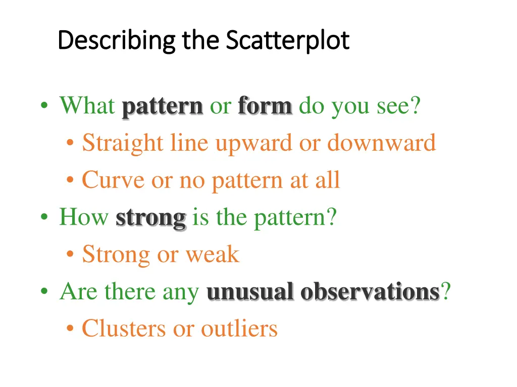 describing the scatterplot describing