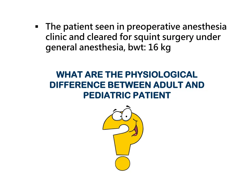 the patient seen in preoperative anesthesia