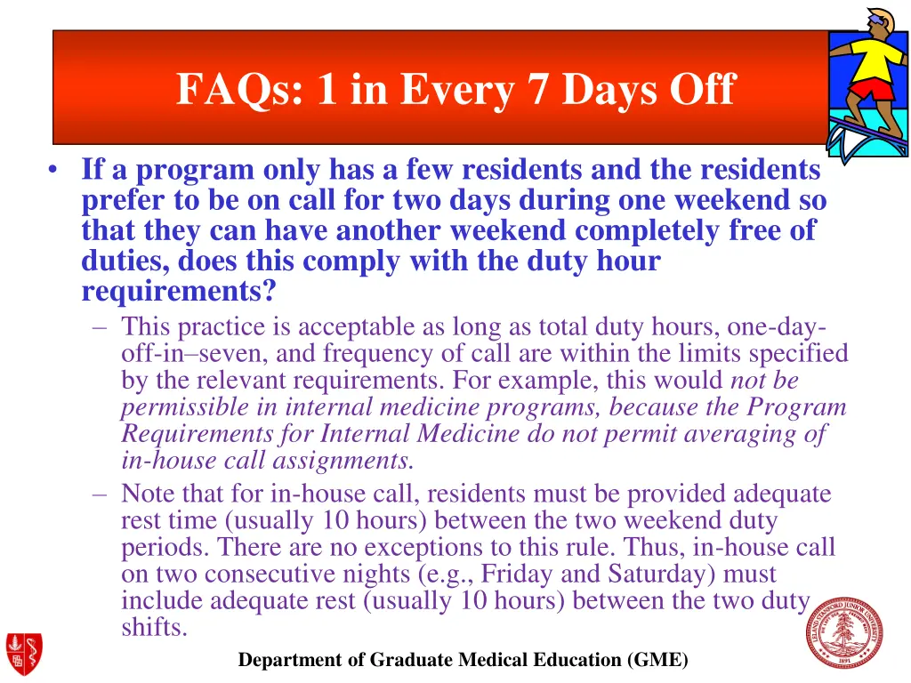 faqs 1 in every 7 days off