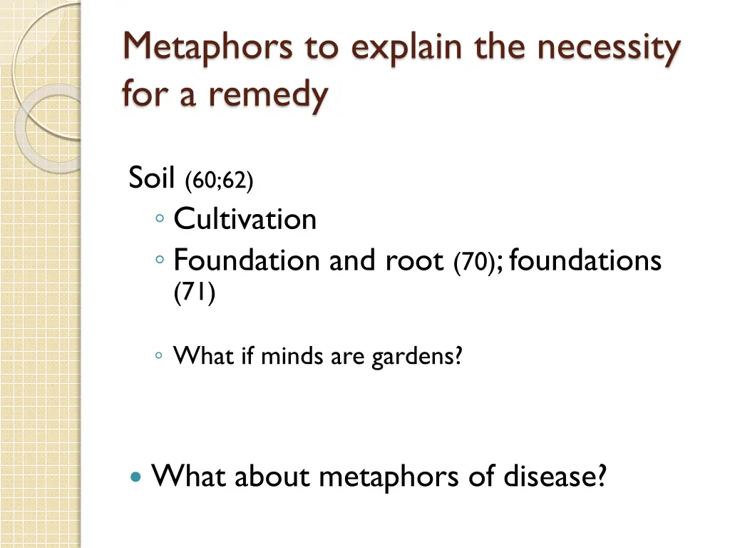 metaphors to explain the necessity for a remedy