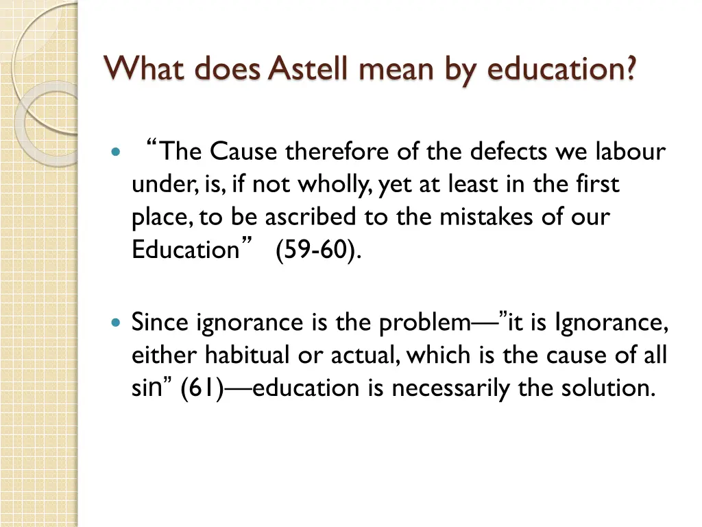 what does astell mean by education