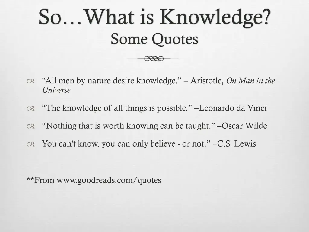 so what is knowledge some quotes