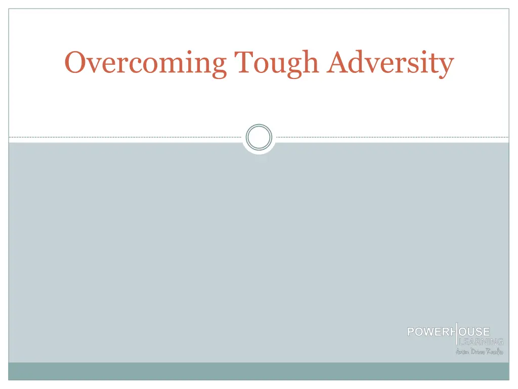 overcoming tough adversity