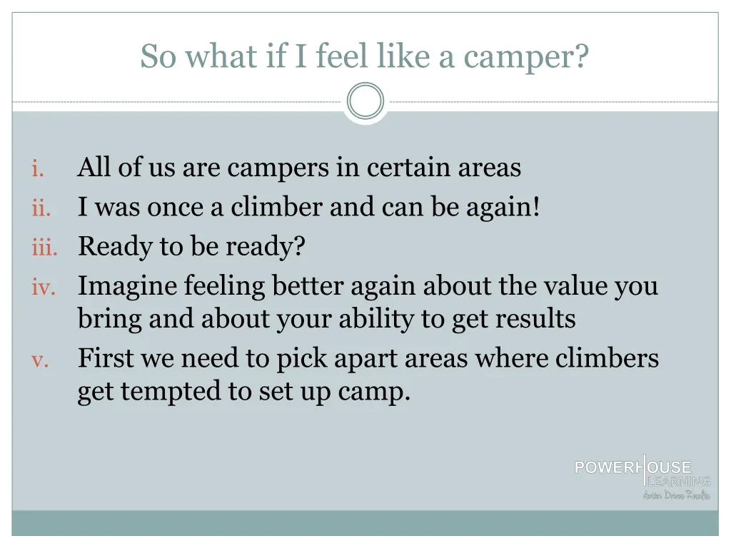 so what if i feel like a camper