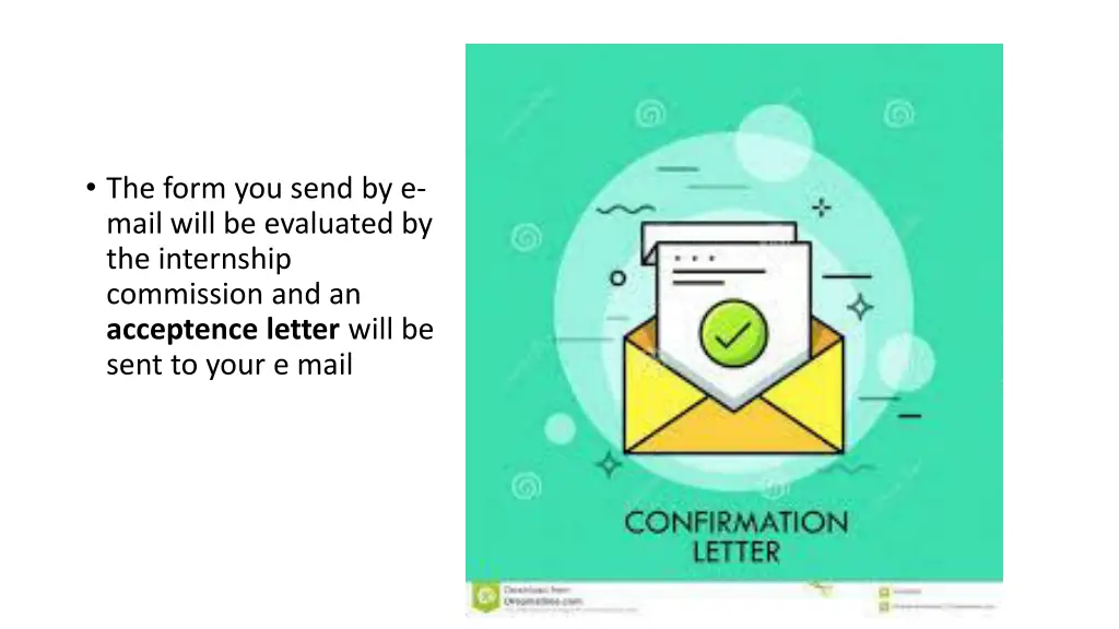 the form you send by e mail will be evaluated