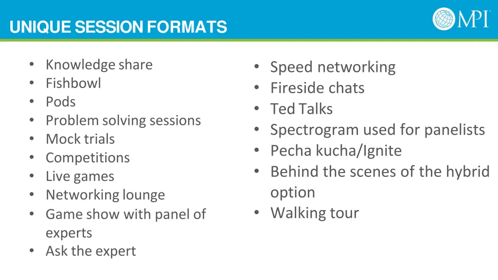 unique session formats