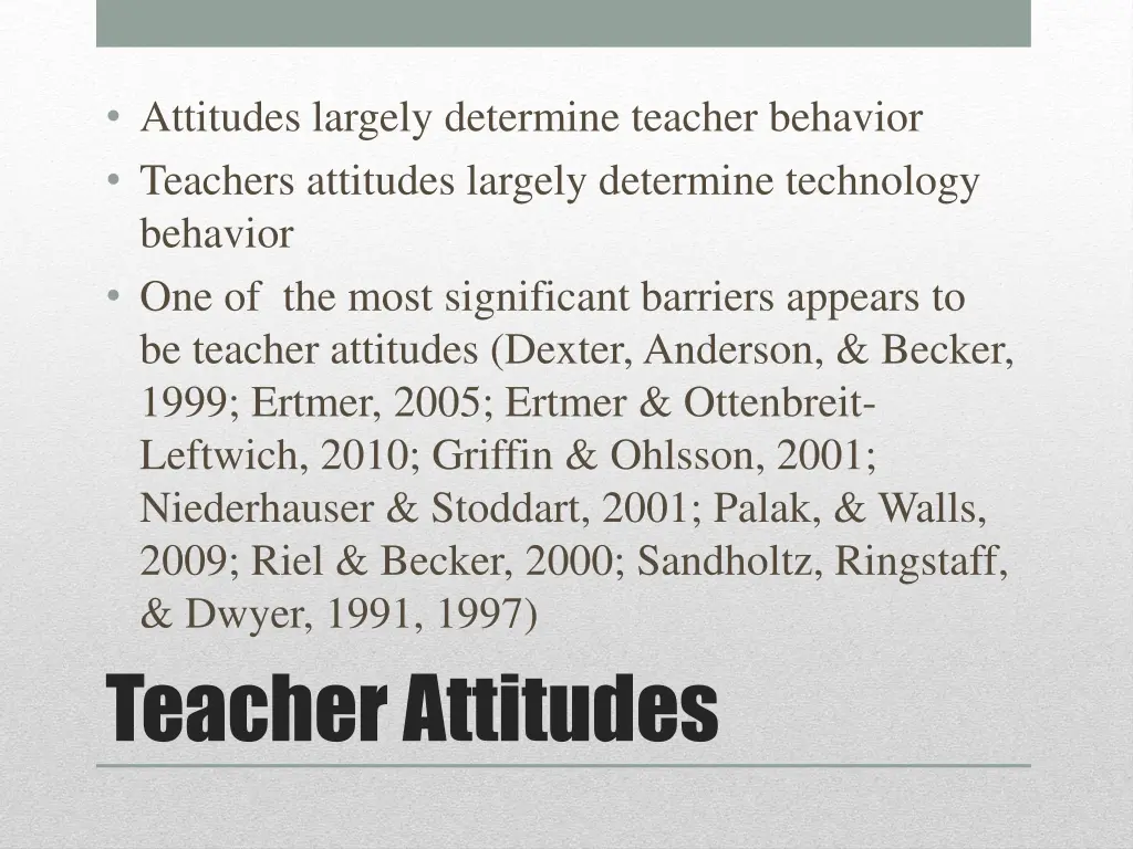 attitudes largely determine teacher behavior