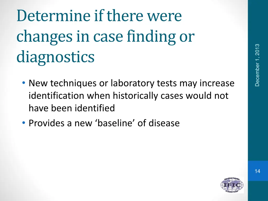 determine if there were changes in case finding