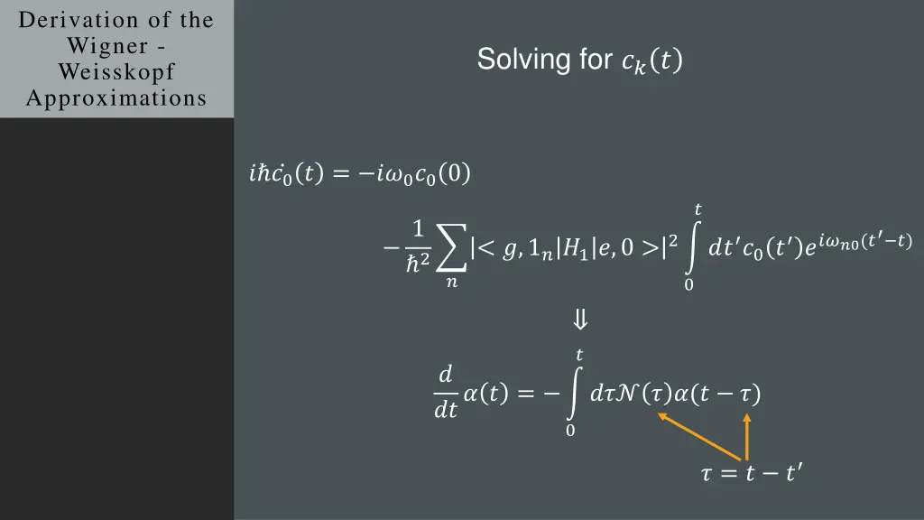 derivation of the wigner weisskopf approximations 5