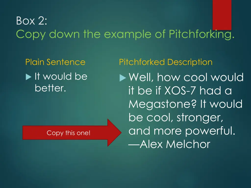 box 2 copy down the example of pitchforking