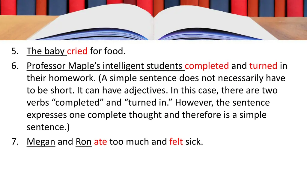 5 the baby cried for food 6 professor maple