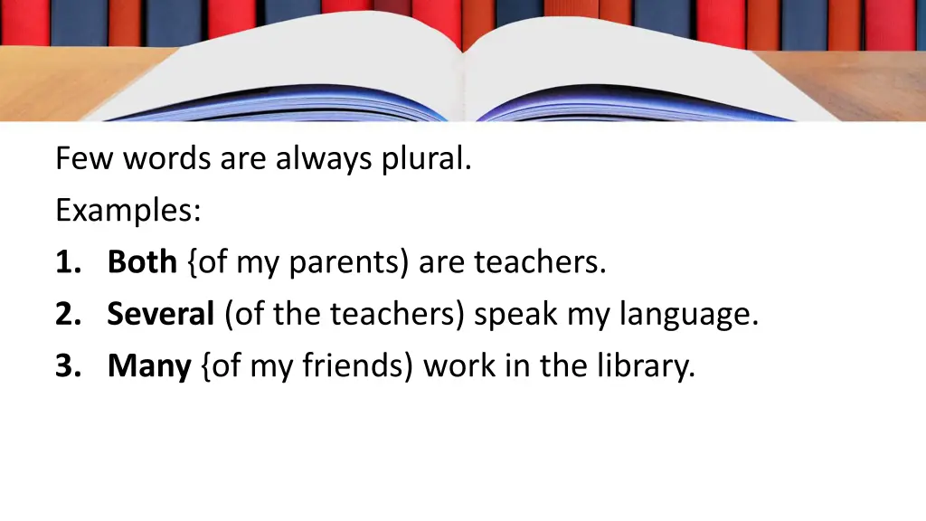 few words are always plural examples 1 both