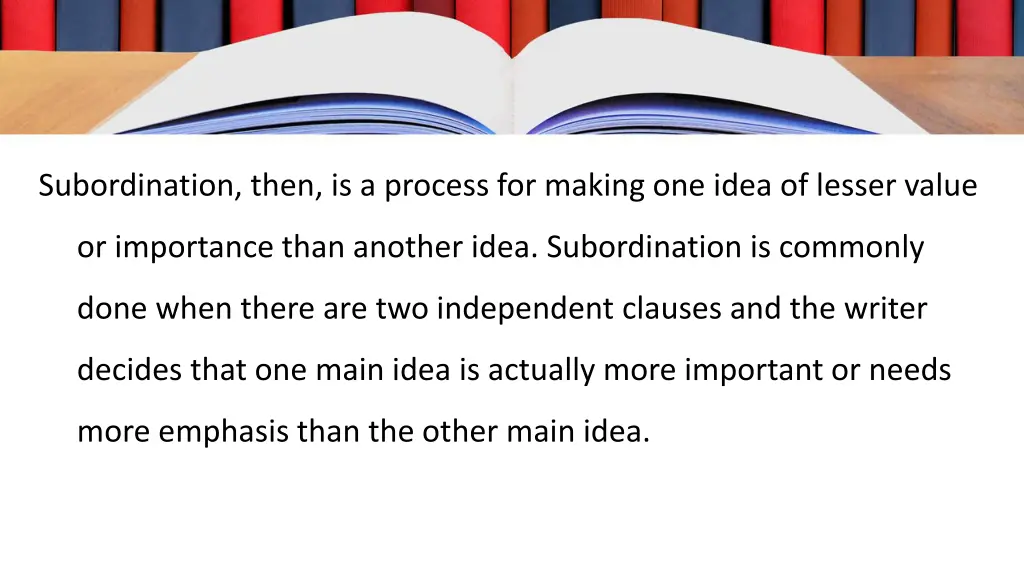 subordination then is a process for making