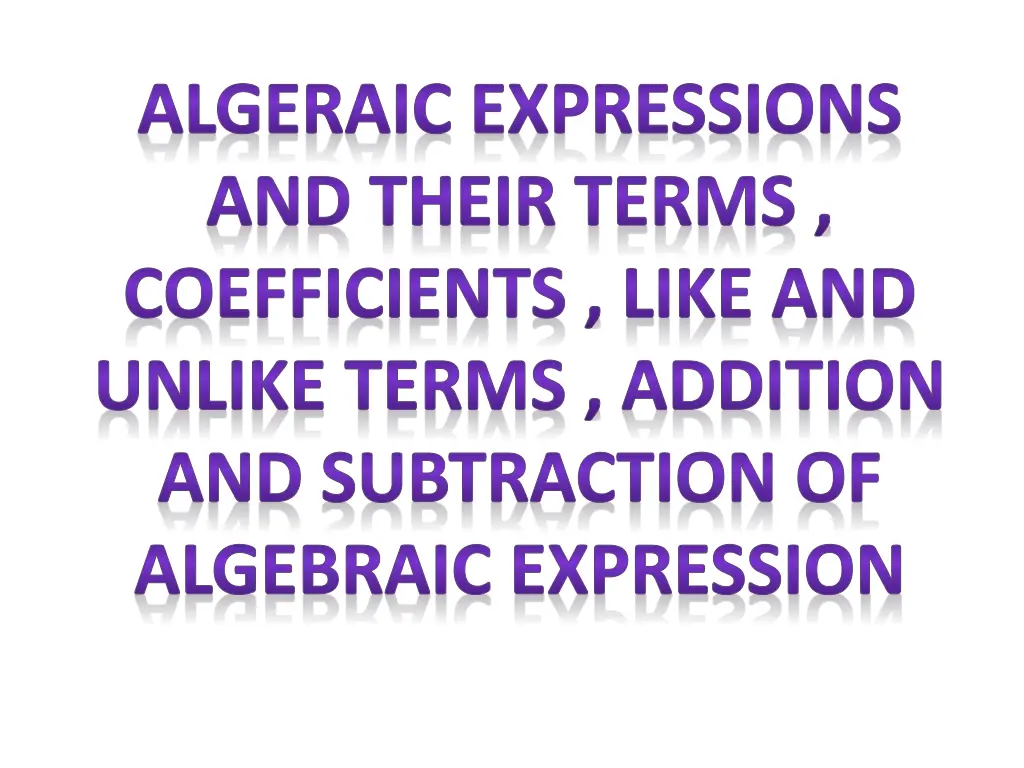 algeraic expressions and their terms coefficients
