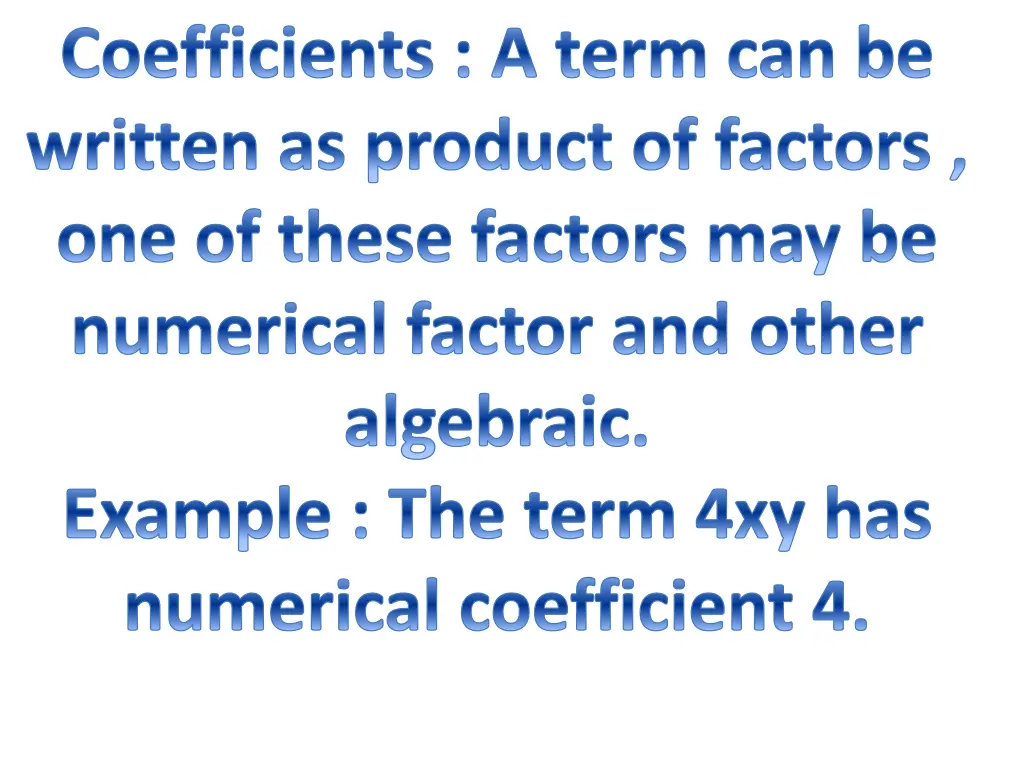 coefficients a term can be written as product