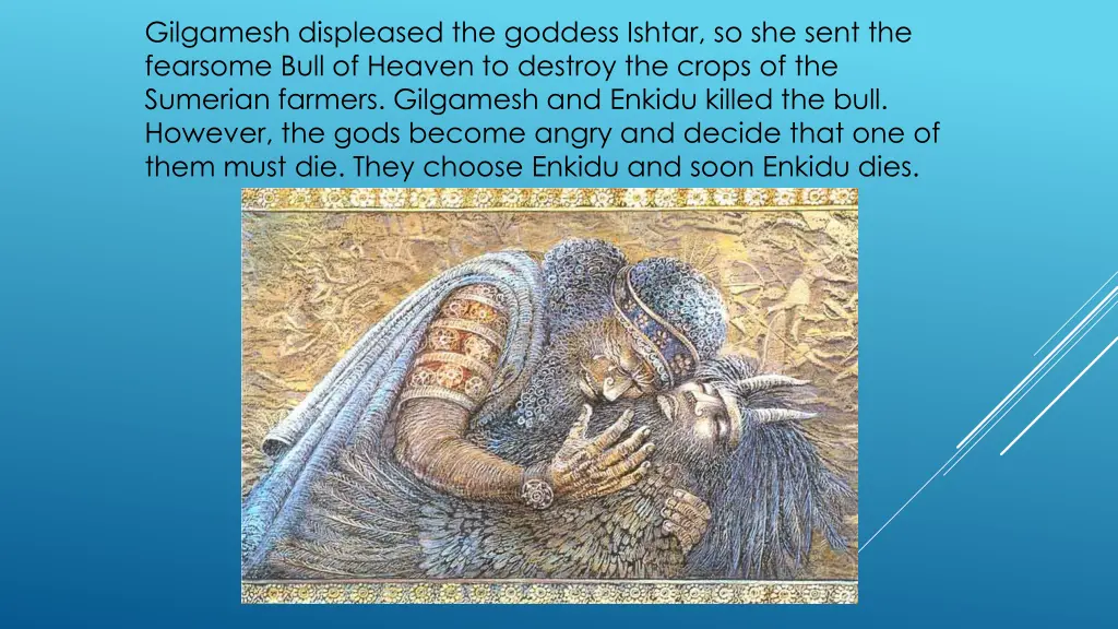gilgamesh displeased the goddess ishtar