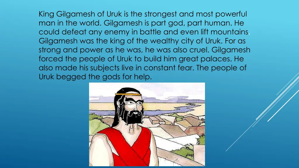 king gilgamesh of uruk is the strongest and most