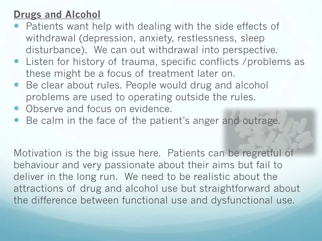drugs and alcohol patients want help with dealing