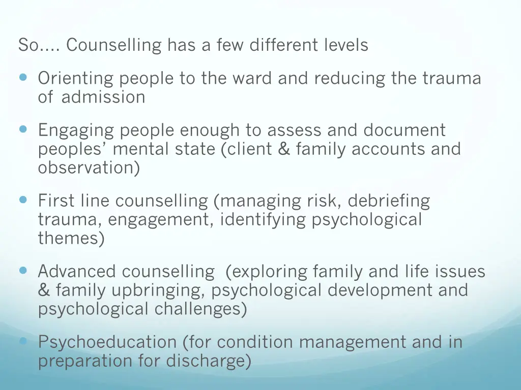 so counselling has a few different levels