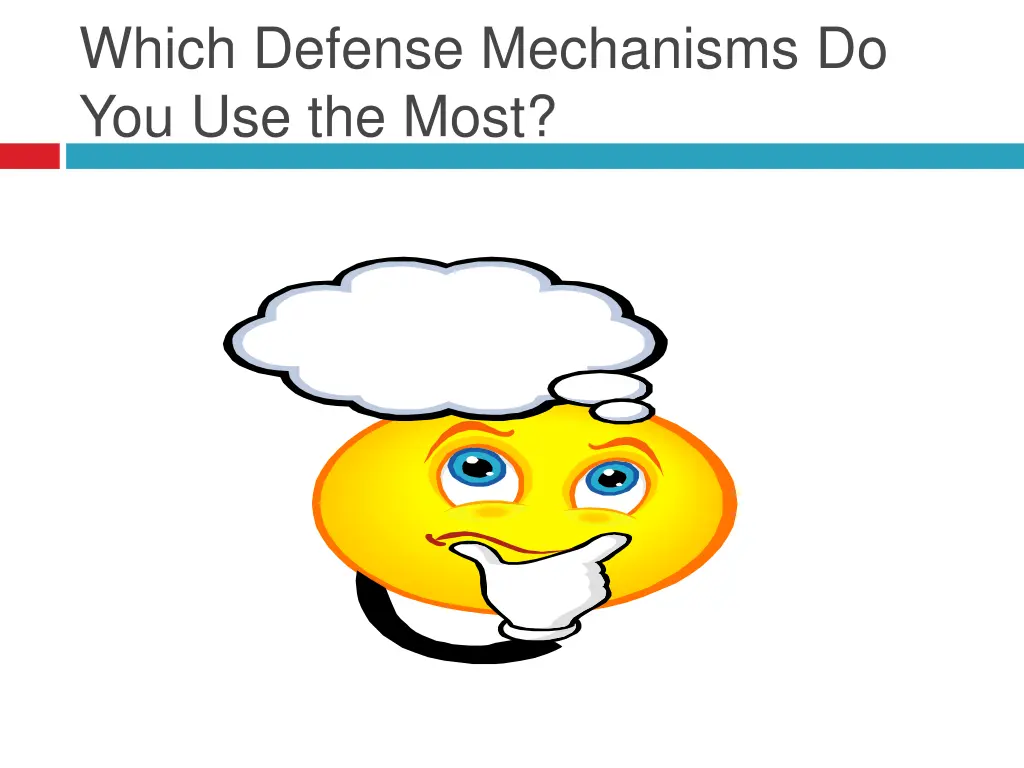 which defense mechanisms do you use the most