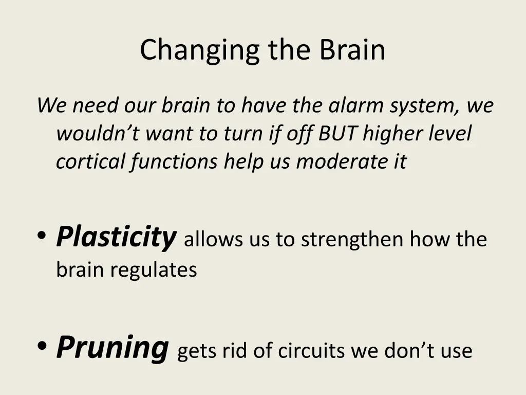 changing the brain