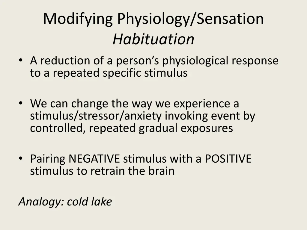 modifying physiology sensation habituation