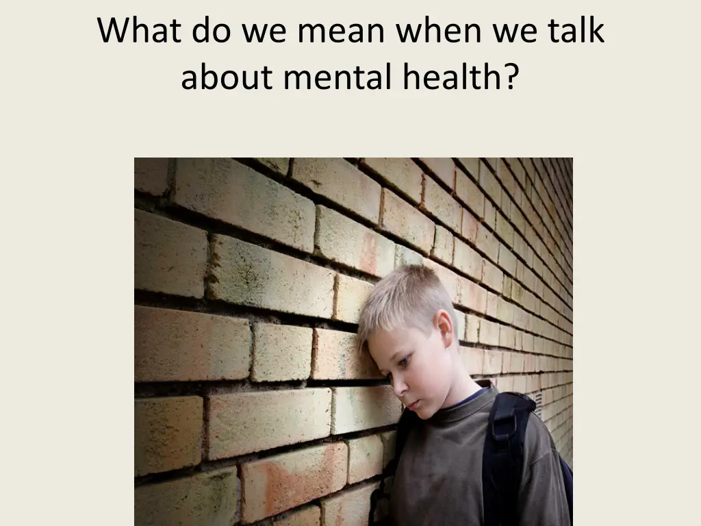 what do we mean when we talk about mental health
