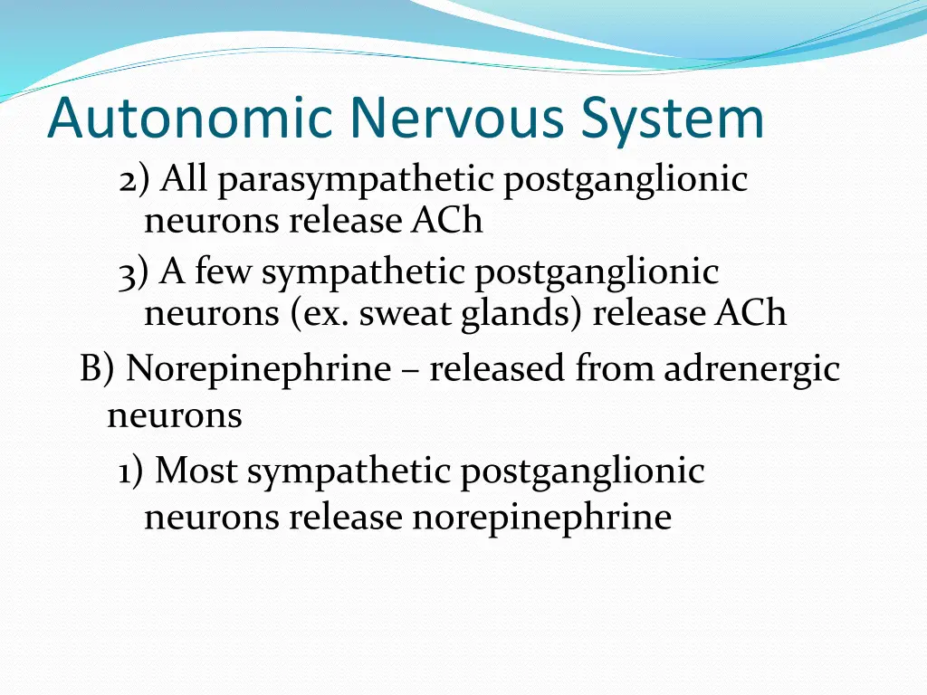 autonomic nervous system 2 all parasympathetic