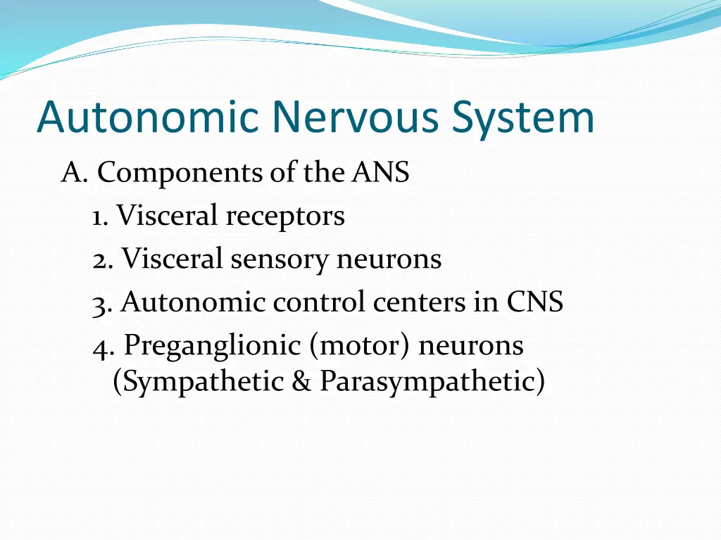 autonomic nervous system a components