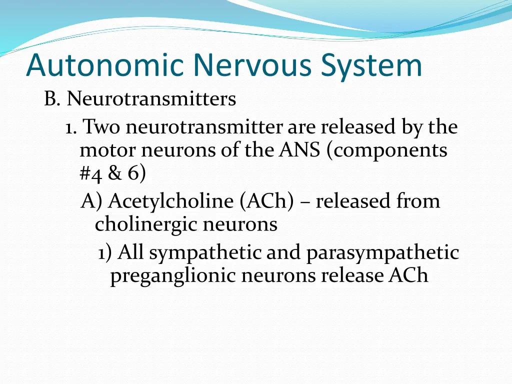 autonomic nervous system b neurotransmitters