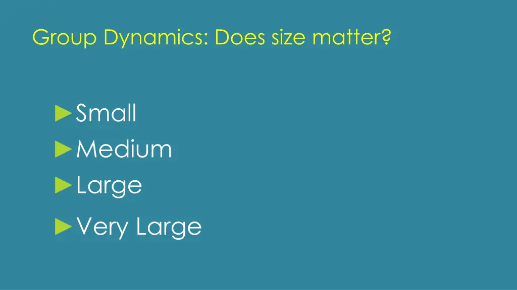 group dynamics does size matter