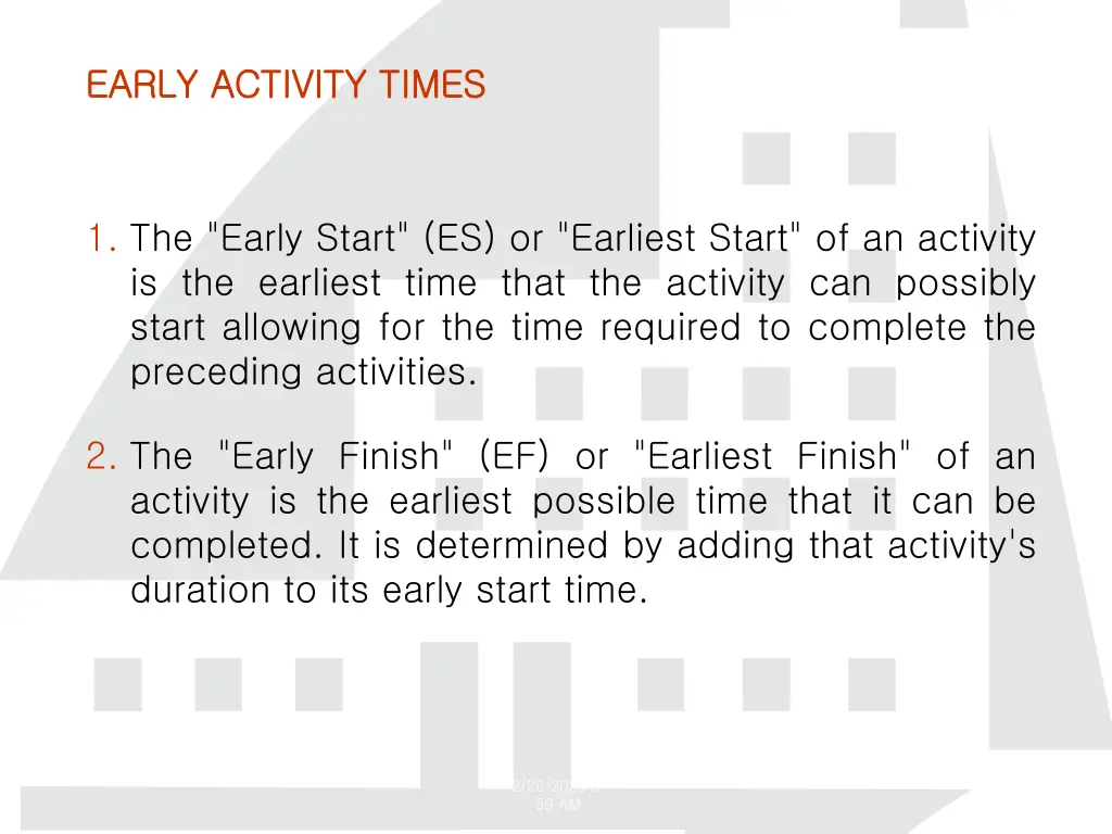 early activity times early activity times