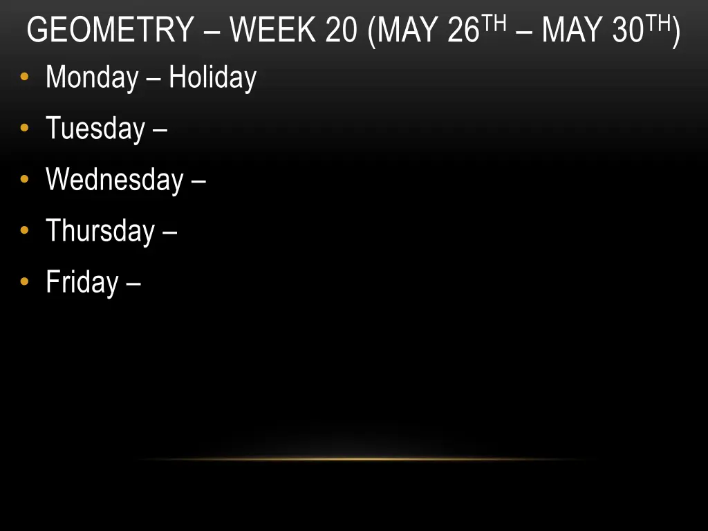 geometry week 20 may 26 th may 30 th monday