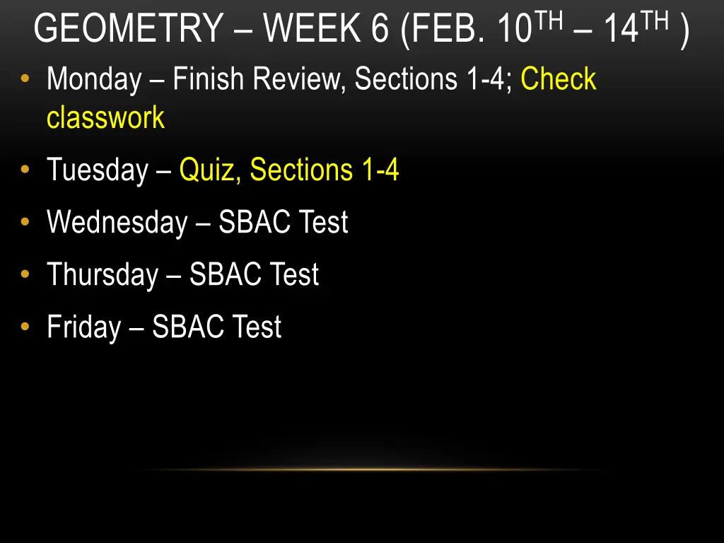 geometry week 6 feb 10 th 14 th monday finish