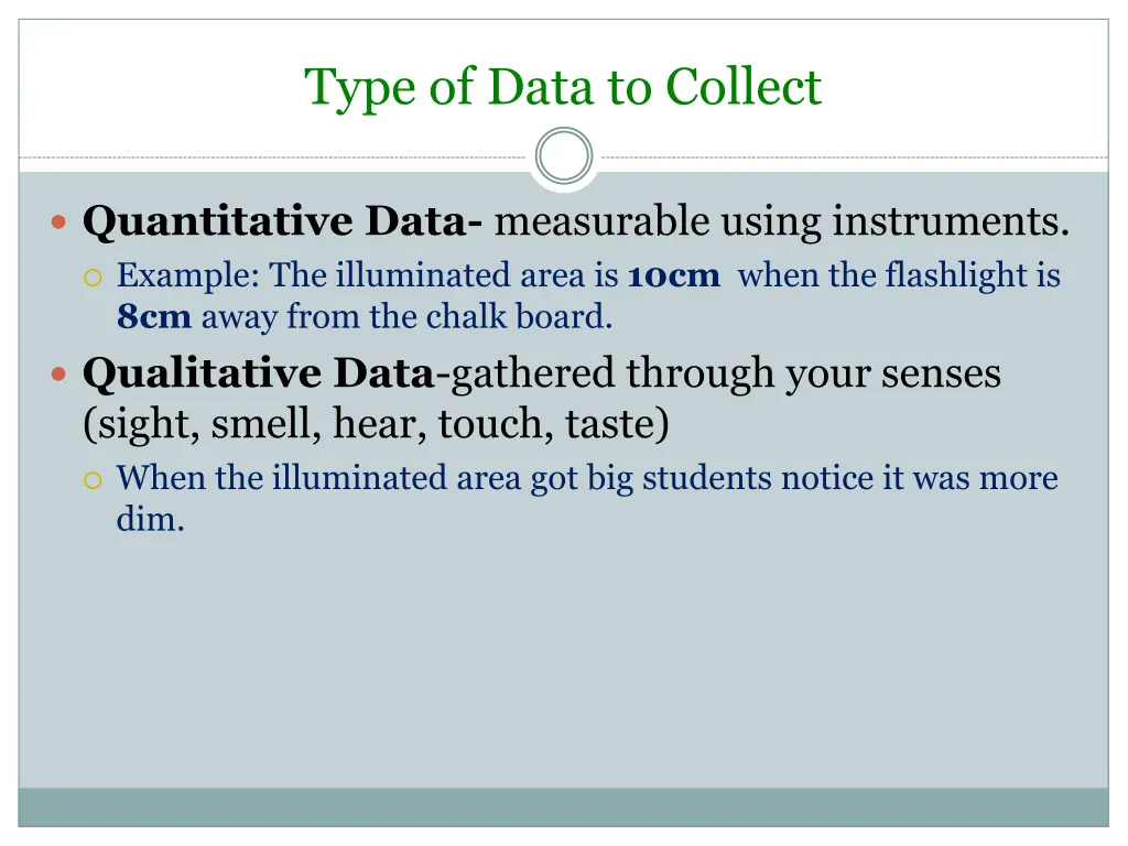 type of data to collect