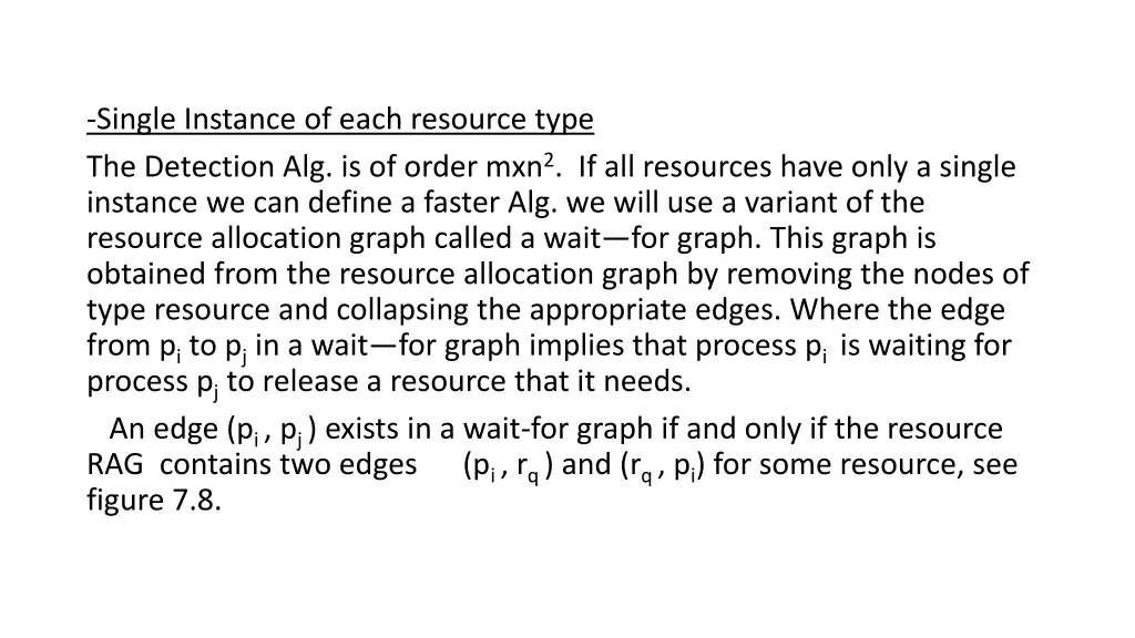 single instance of each resource type