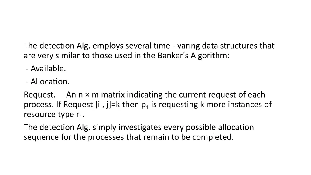 the detection alg employs several time varing