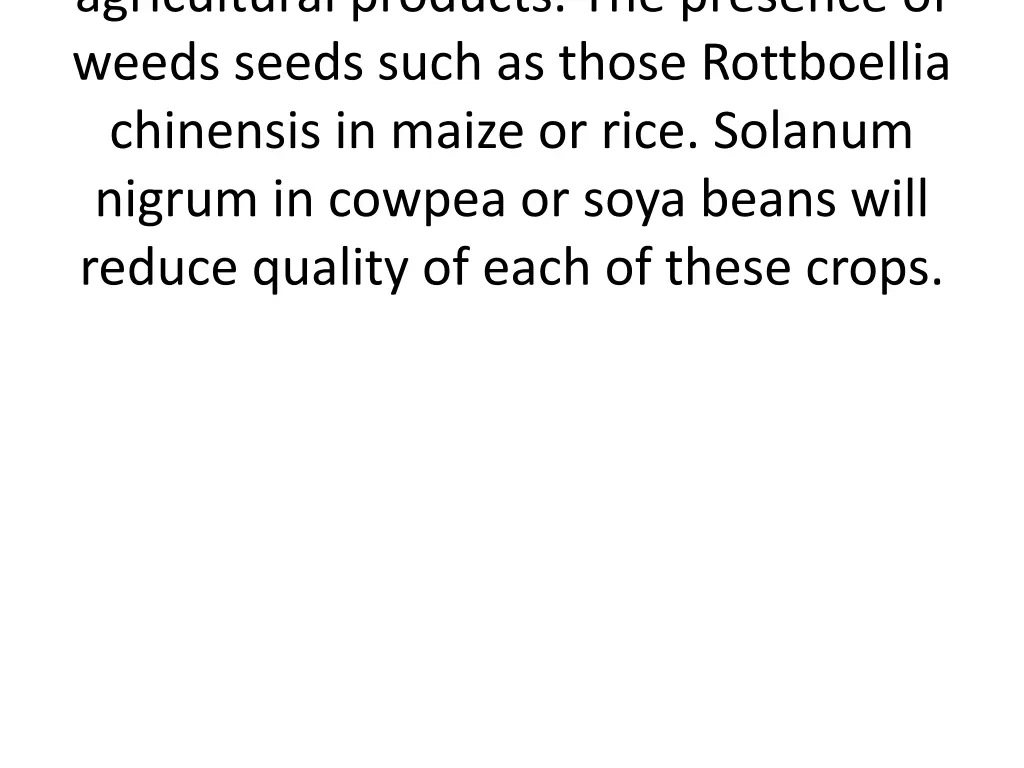 agricultural products the presence of weeds seeds