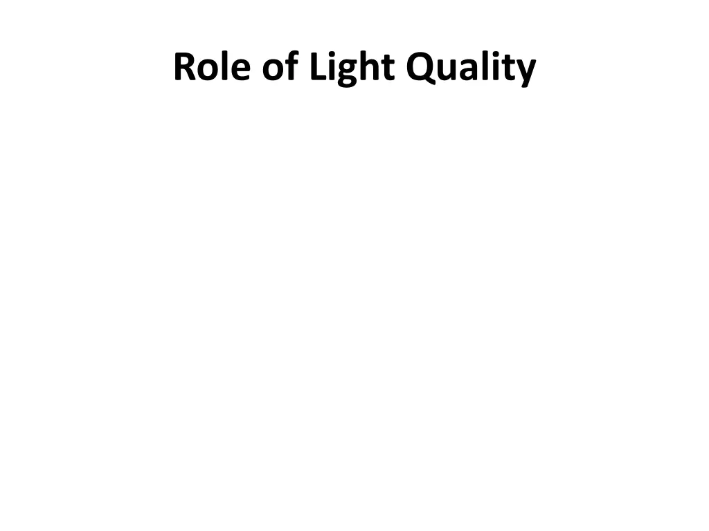 role of light quality