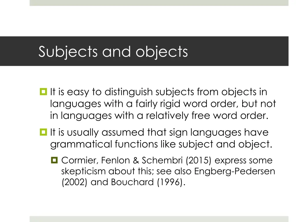 subjects and objects